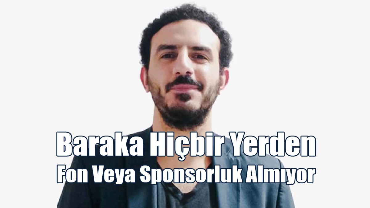 Celal Özkızan: Baraka Kültür Merkezi Hiçbir Yerden Fon Veya Sponsorluk Almıyor