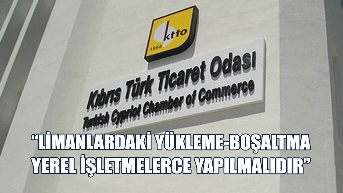 KTTO'dan Limanlardaki Yükleme-Boşaltma İşleriyle İlgili Açıklama