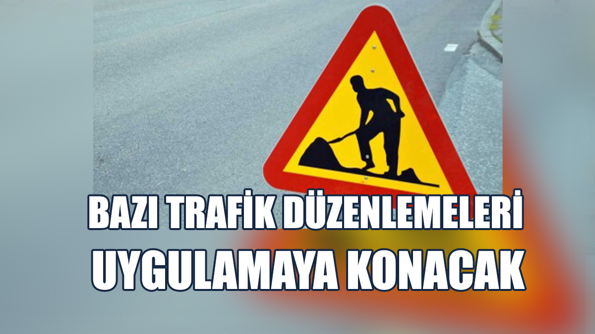 Sürücülerin Trafik Yönlendirmelerine Dikkat Etmeleri İstendi
