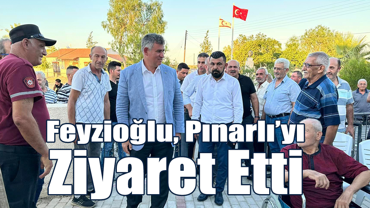 Feyzioğlu, Pınarlı’yı ziyaret etti
