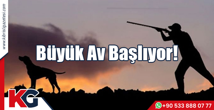 Büyük Av Başlıyor!