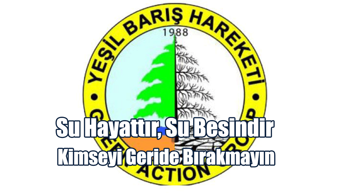 “Su Hayattır, Su Besindir Kimseyi Geride Bırakmayın!"