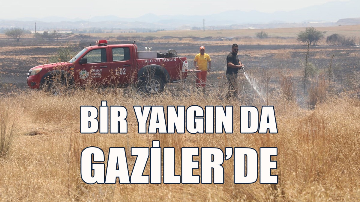 Gaziler'de Yangın...