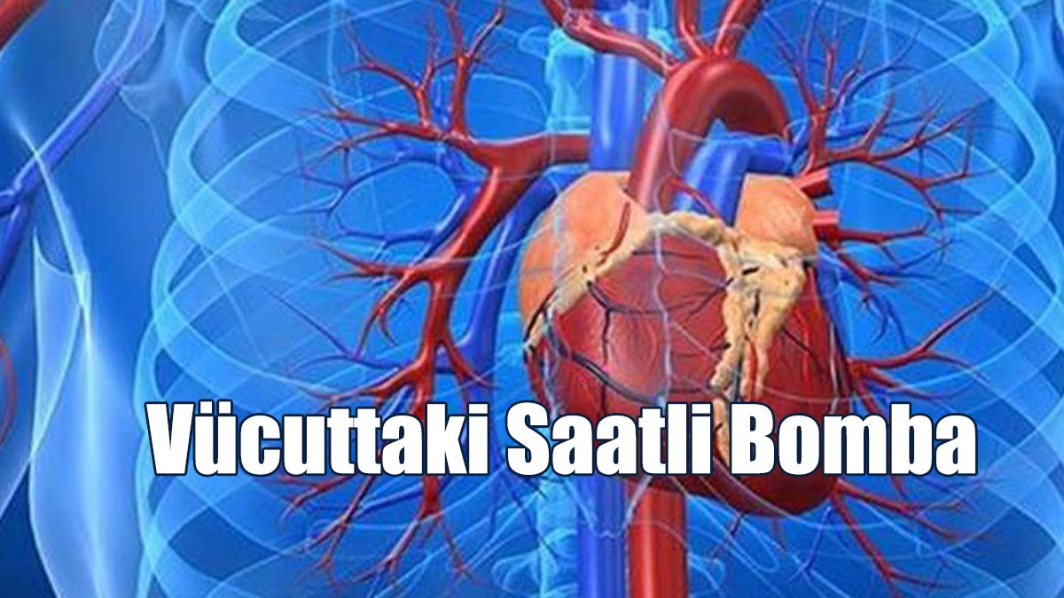 Vücuttaki Saatli Bomba