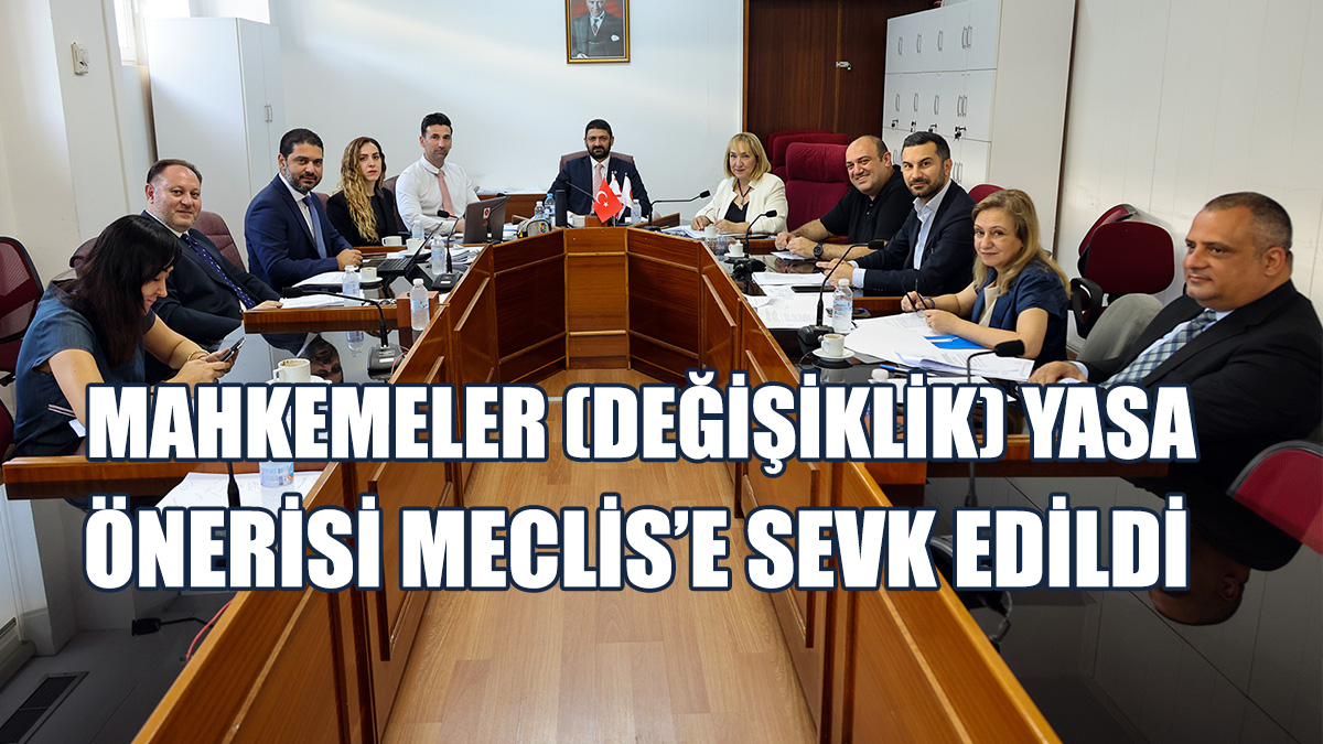Mahkemeler (Değişiklik) Yasa Önerisini Ela Aldı