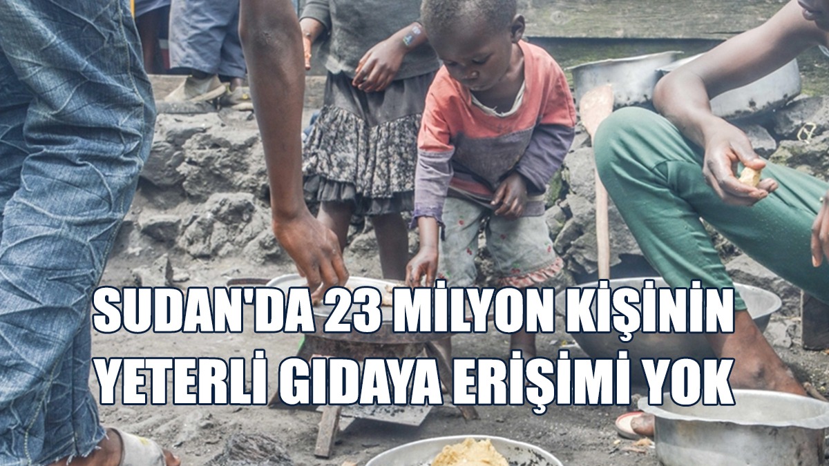 Sudan Açlık Kriziyle Mücadele Ediyor