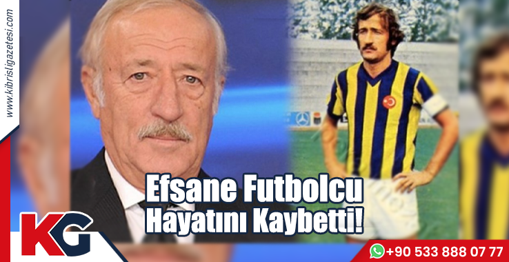Efsane Futbolcu Hayatını Kaybetti!