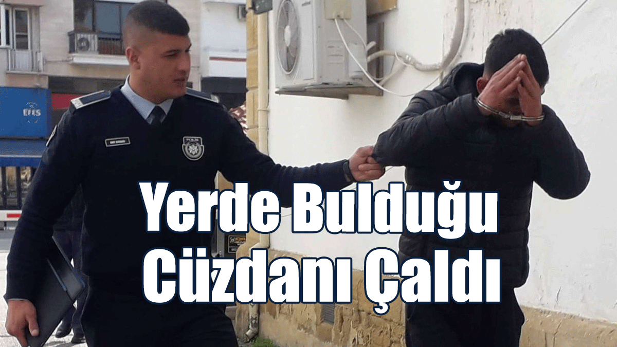 Yerde Bulduğu Cüzdanı Çaldı
