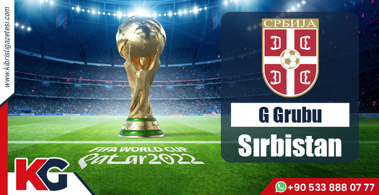 2022 FIFA Dünya Kupası'nda G Grubu: Sırbistan