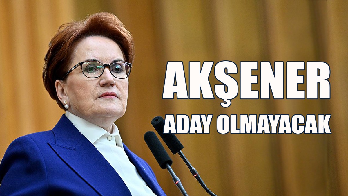 Akşener Olağanüstü Kurultayda Aday Olmayacağını Açıkladı