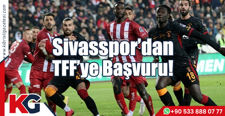 Sivasspor’dan TFF’ye Başvuru!