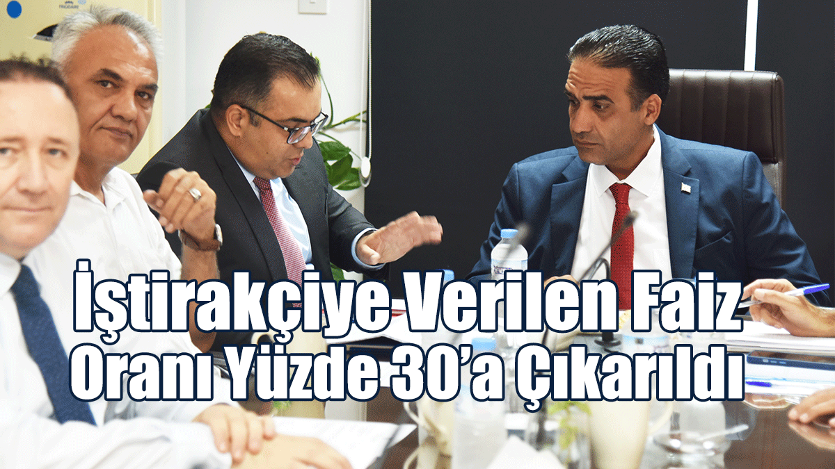 İştirakçiye Verilen Faiz Oranı Yüzde 30’a Çıkarıldı