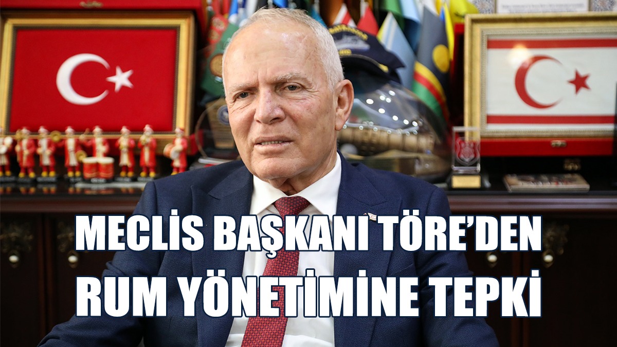 Töre’den Rum Yönetimine Tepki
