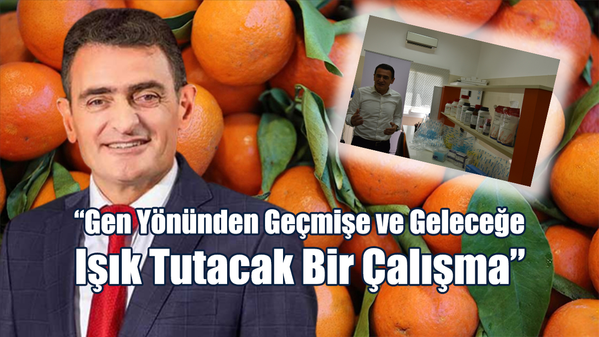“Gen Yönünden Geçmişe ve Geleceğe Işık Tutacak Bir Çalışma”