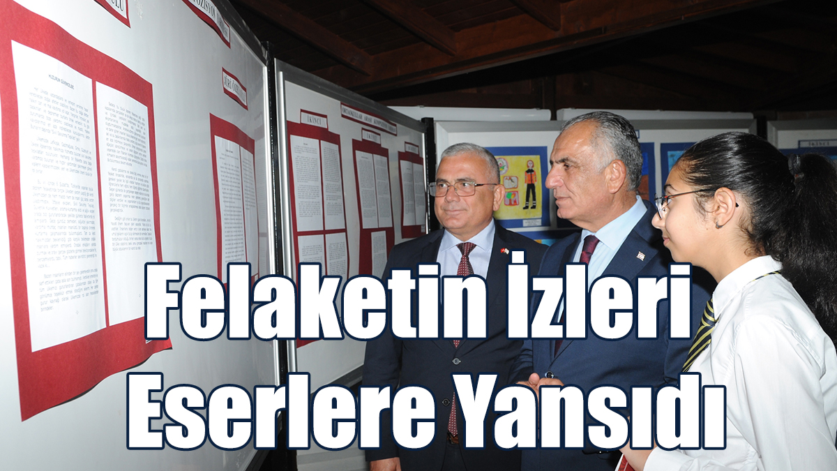 Felaketin İzleri Eserlere Yansıdı