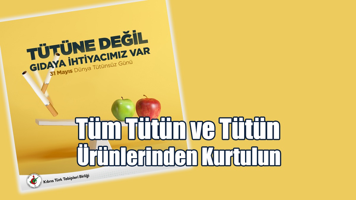 “Sigaraya Elveda Hayata Merhaba Deyin”