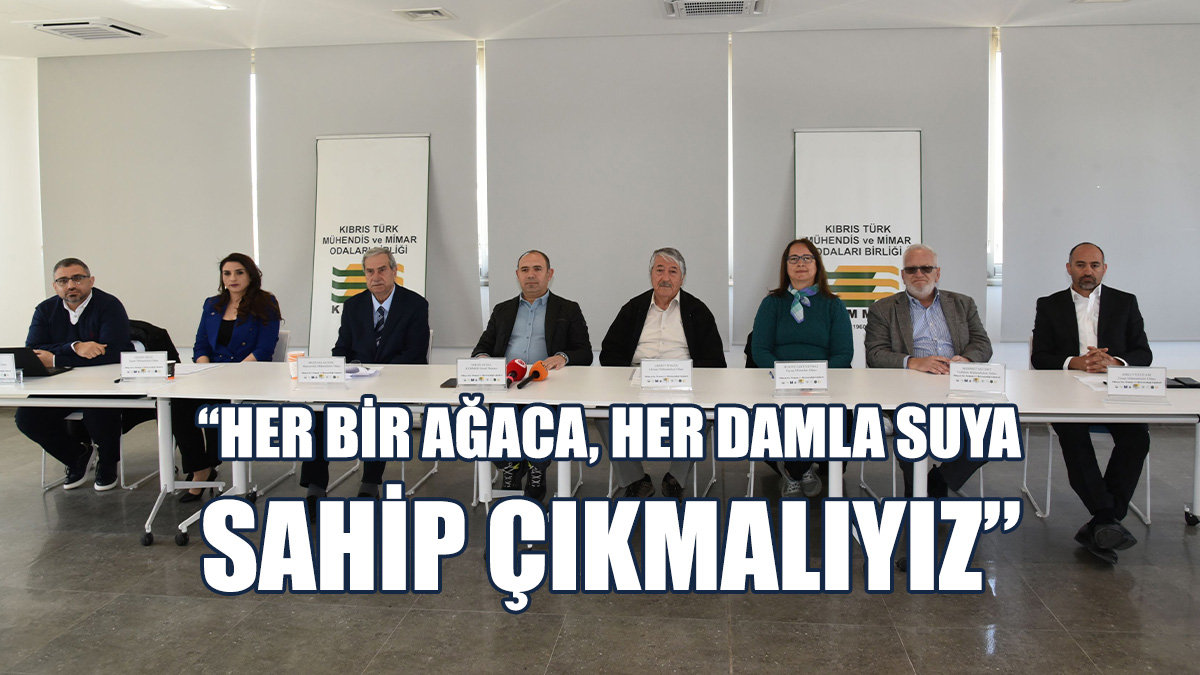 KTMMOB, Su Krizi, Ormansızlaşma Ve İklim Değişikliği Tehdidine Dikkat Çekti