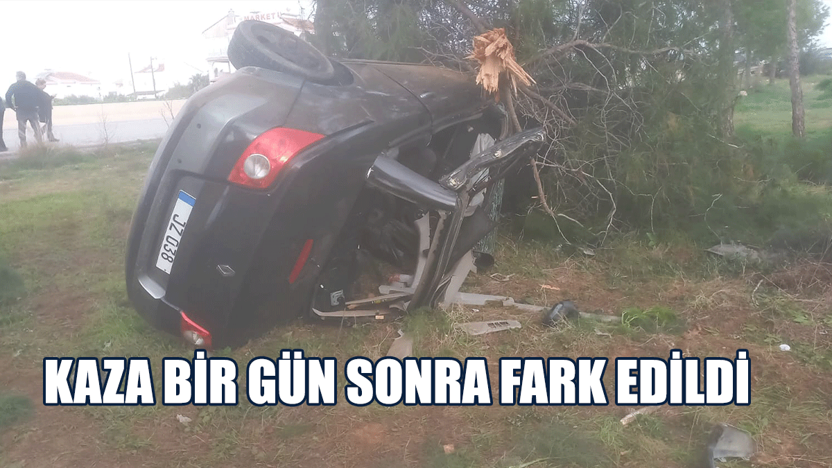 Kaza Bir Gün Sonra Fark Edildi