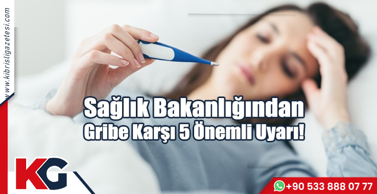Sağlık Bakanlığından Gribe Karşı 5 Önemli Uyarı!