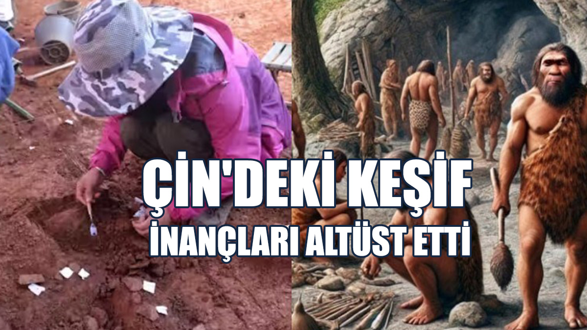 Çin’deki Keşif İnsanlık Tarihini Yeniden Yazabilir