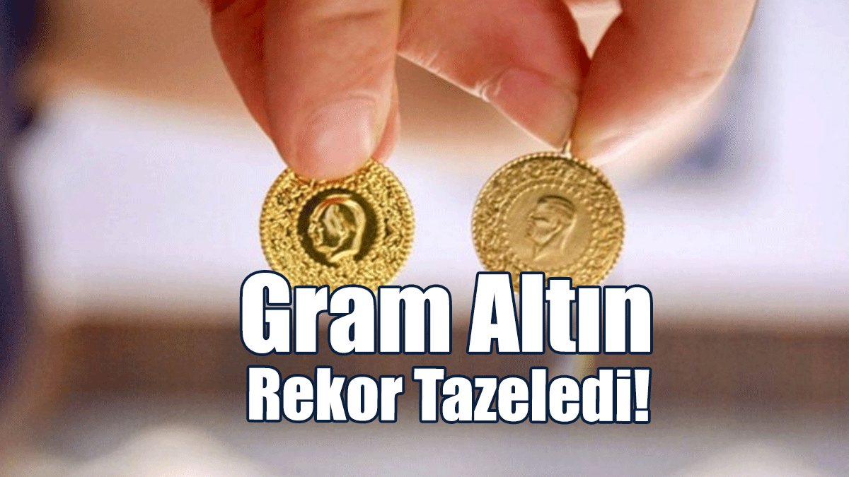 Yatırımcılar Dikkat... Gram altın rekor tazeledi!