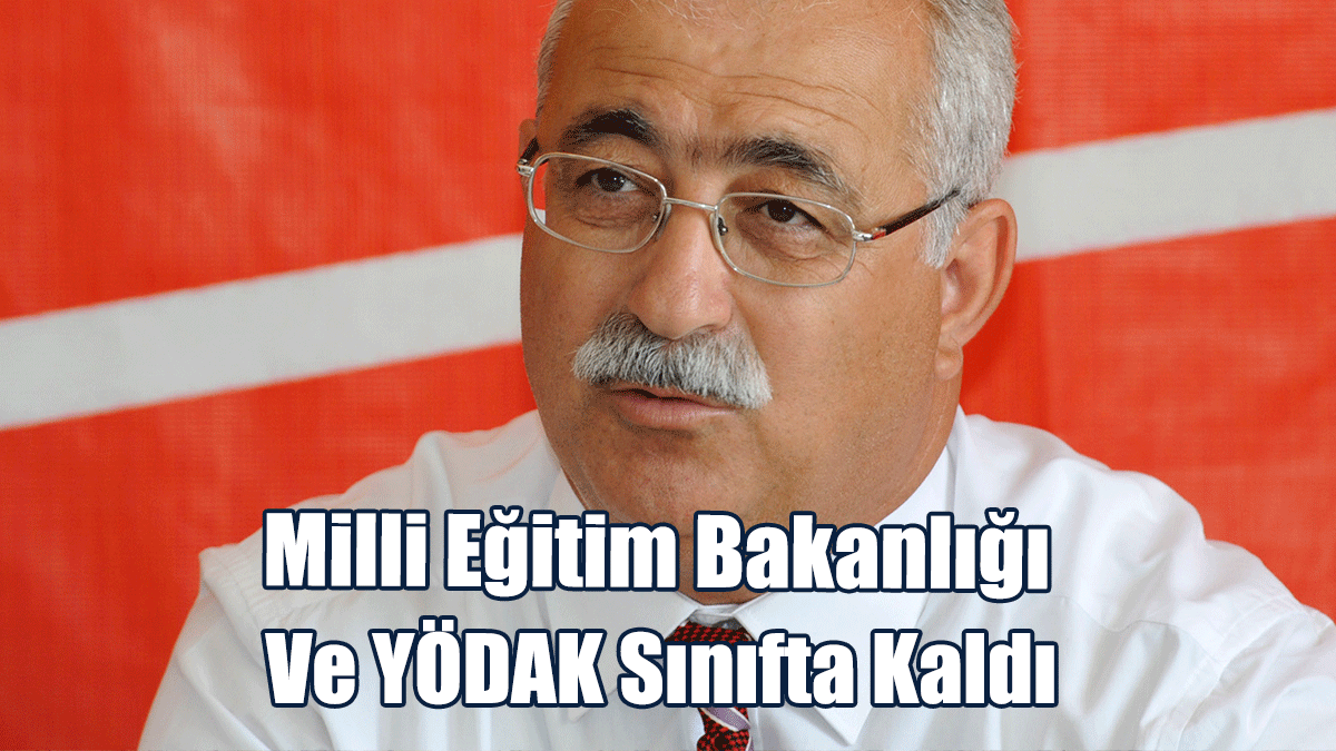 İzcan: Milli Eğitim Bakanlığı ve YÖDAK Sınıfta Kaldı
