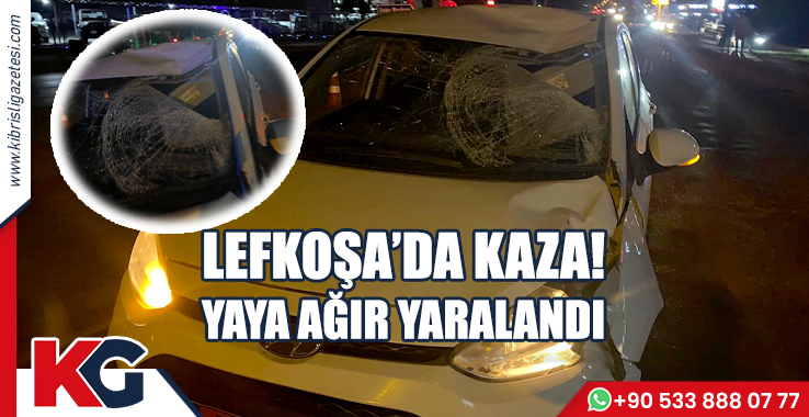 Lefkoşa’da Kaza! Yaya Ağır Yaralandı