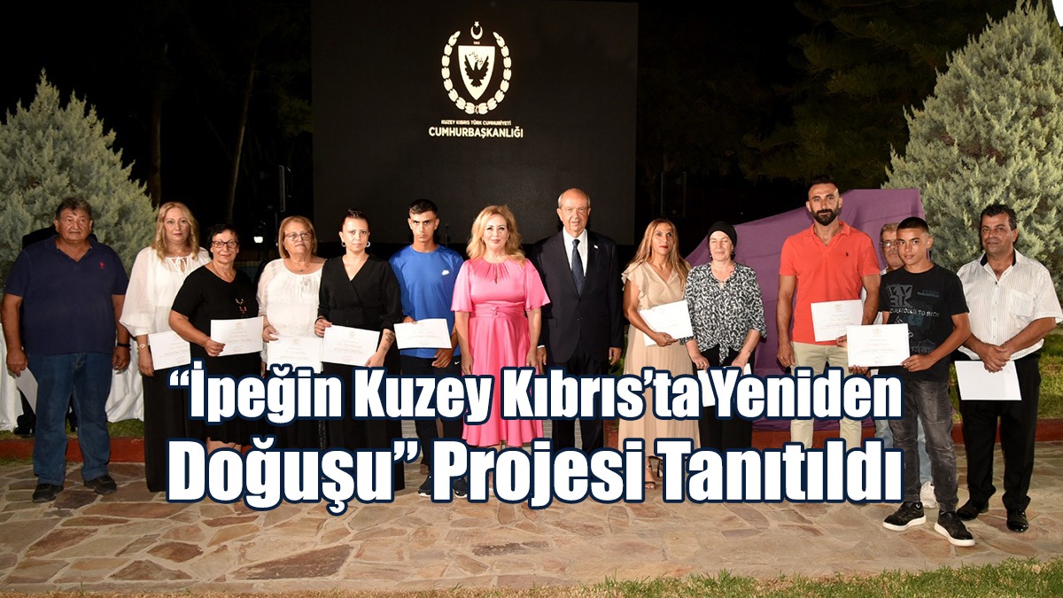 “İpeğin Kuzey Kıbrıs’ta Yeniden Doğuşu” Projesi Tanıtıldı