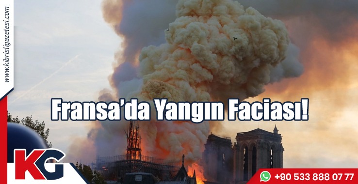 Fransa'da Yangın Faciası!