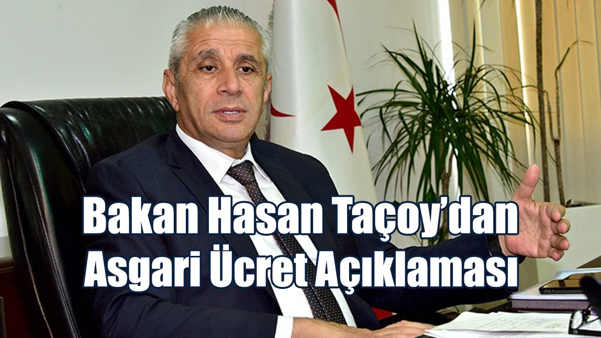 Bakan Taçoy’dan Asgari Ücret Açıklaması