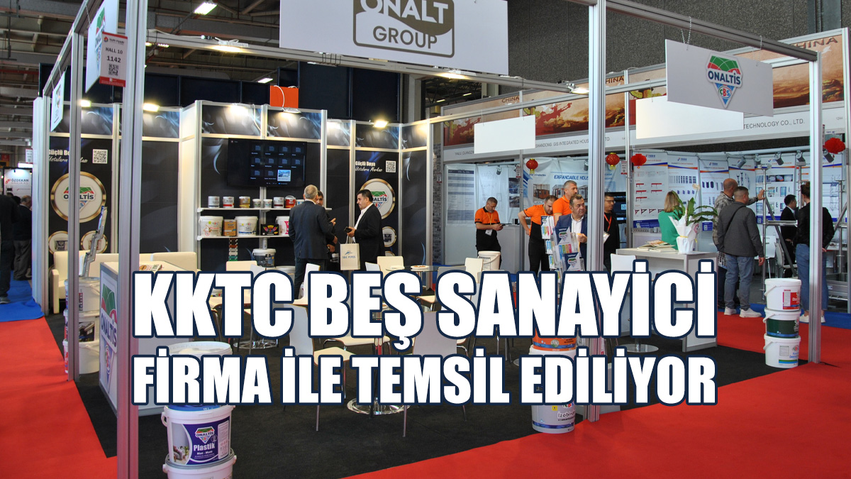 KKTC "Yapı Fuarı-Turkeybuild İstanbul"da Temsil Edildi