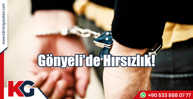 Gönyeli’de Hırsızlık:1 Tutuklu