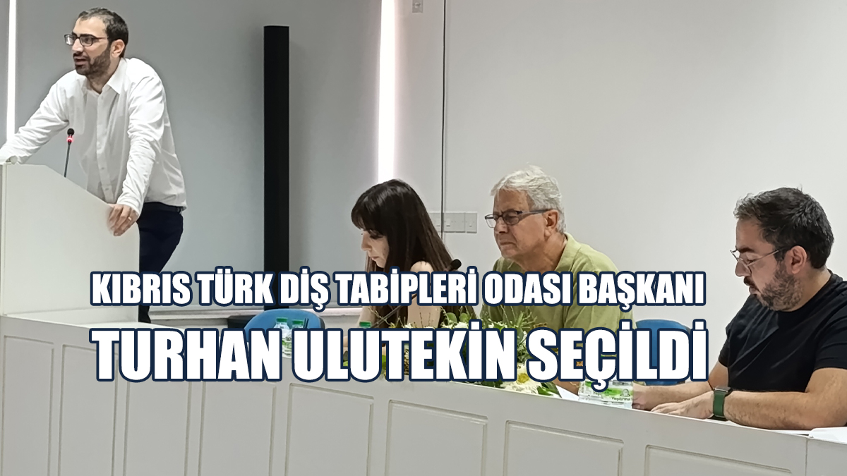 Kıbrıs Türk Diş Tabipleri Odası 11. Olağan Genel Kurulu Yapıldı