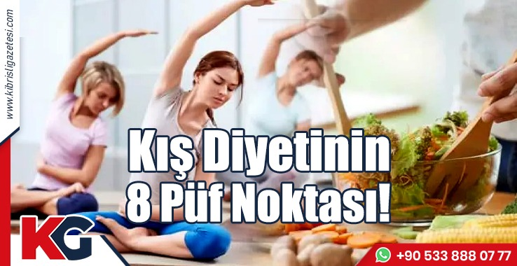 Kış Diyetinin 8 Püf Noktası!