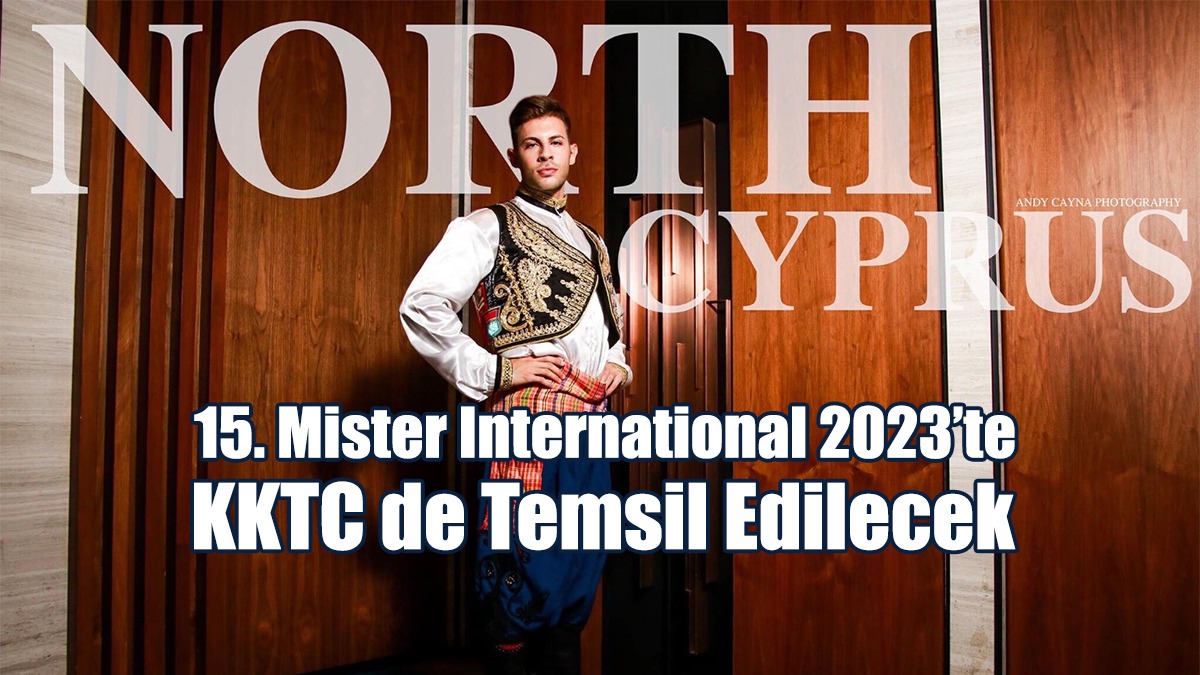 15. Mister International 2023’te KKTC de Temsil Edilecek