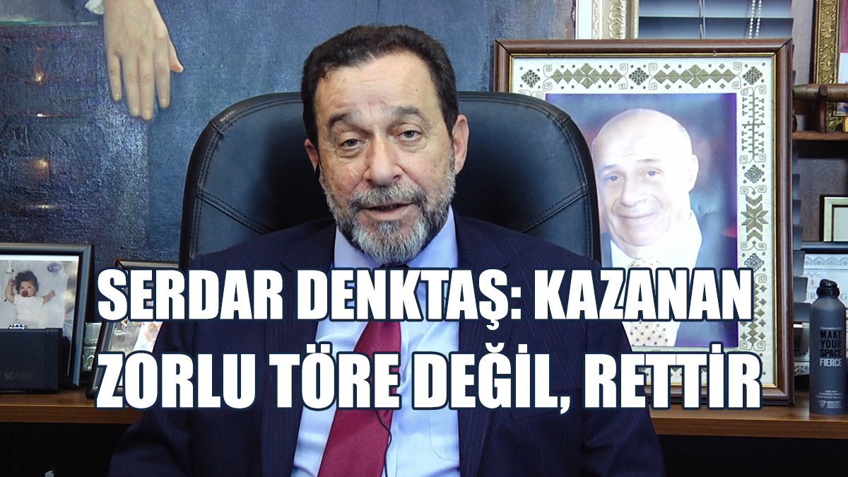 Serdar Denktaş: Bulaşmayım Dedim, Olmuyor