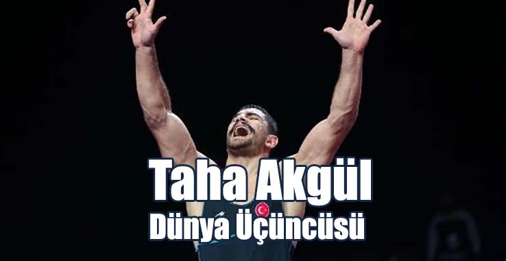 Taha Akgül, Dünya Şampiyonası'nda Üçüncü Oldu