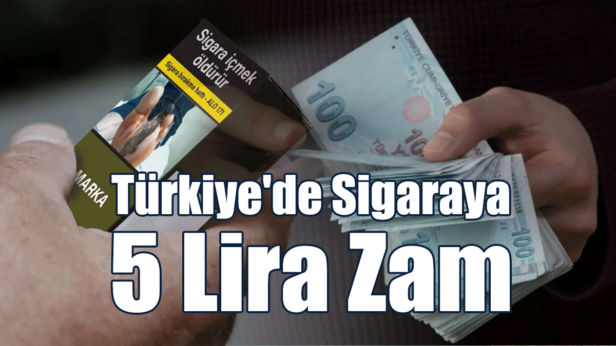 Türkiye'de Sigaraya 5 Lira Zam