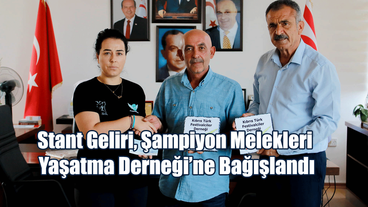 Mağusa Suriçi Panayırı'nın Stant Geliri, Şampiyon Melekleri Yaşatma Derneği’ne Bağışlandı