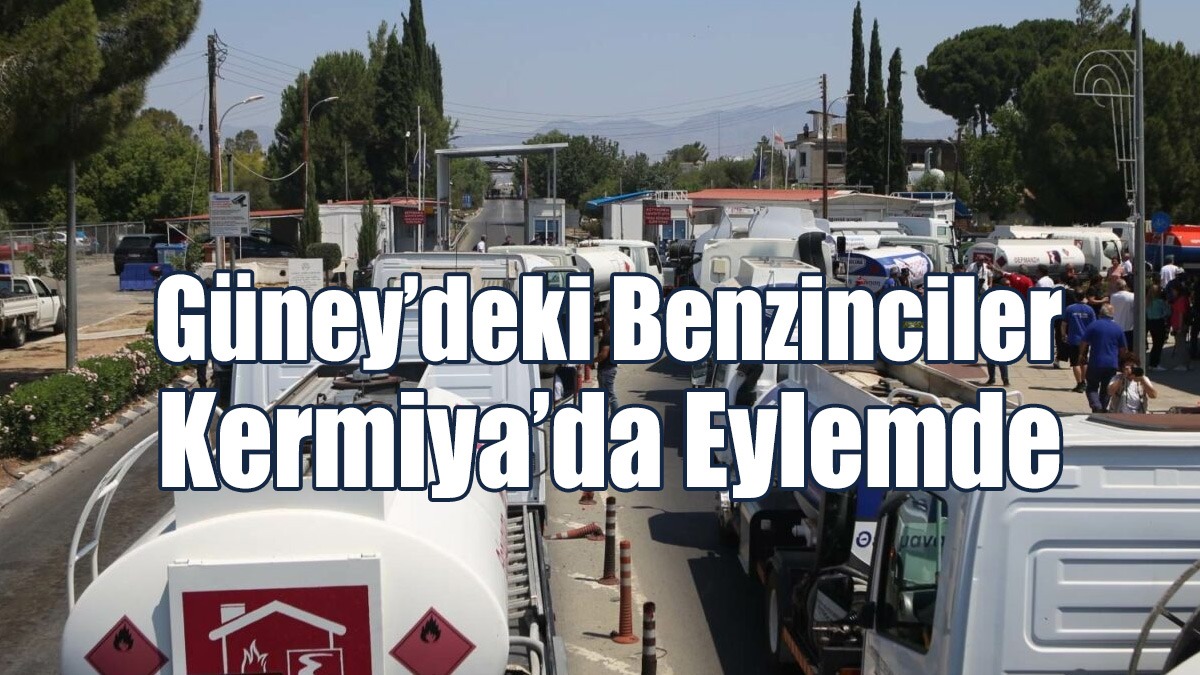 Güney’deki Benzinciler Kermiya’da Eylem Yaptı