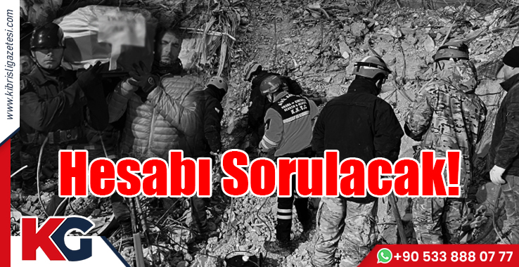 Hesabı Sorulacak!