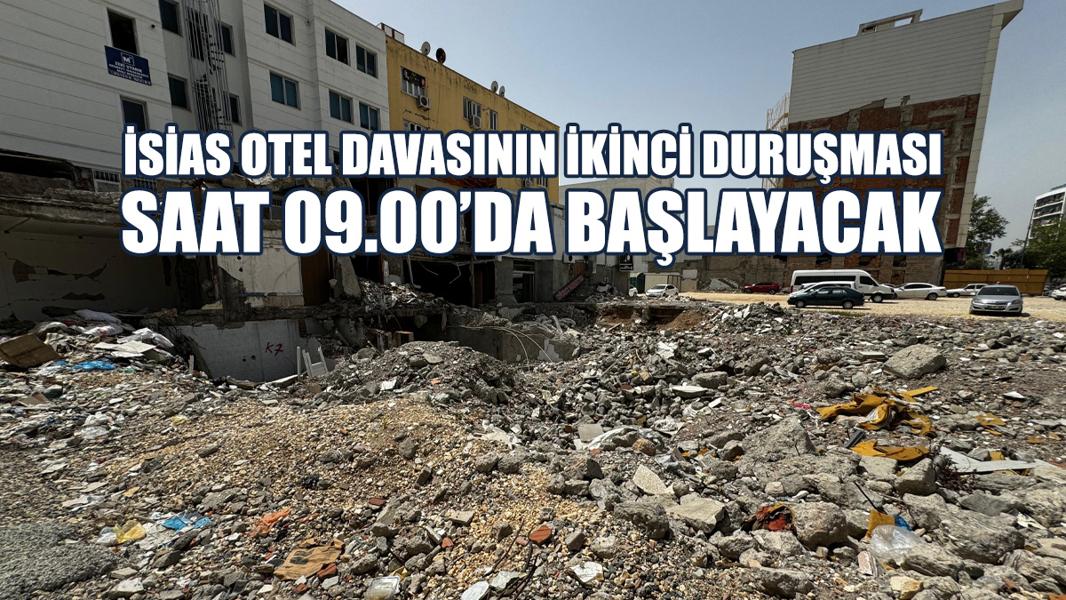 Grand İsias Otel'le İlgili Davanın İkinci Duruşması, Bugün Yapılıyor
