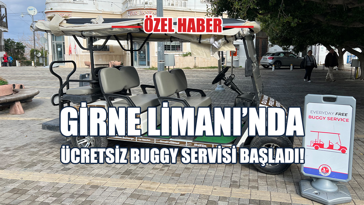 Girne Limanı’nda Ücretsiz Buggy Servisi Başladı!