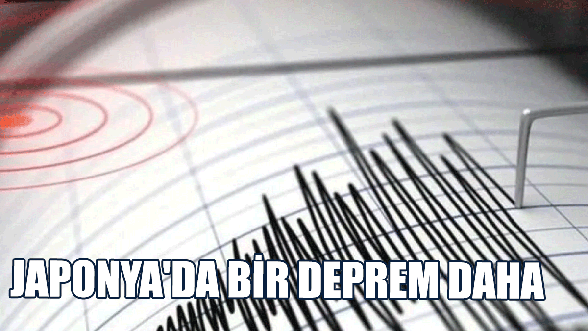 Japonya'da Bir Deprem Daha: 6 Büyüklüğünde