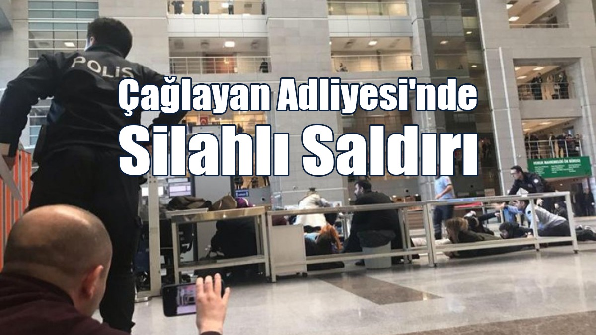 Çağlayan Adliyesi'nde Polis Noktasına Silahlı Saldırı: 2 Ölü