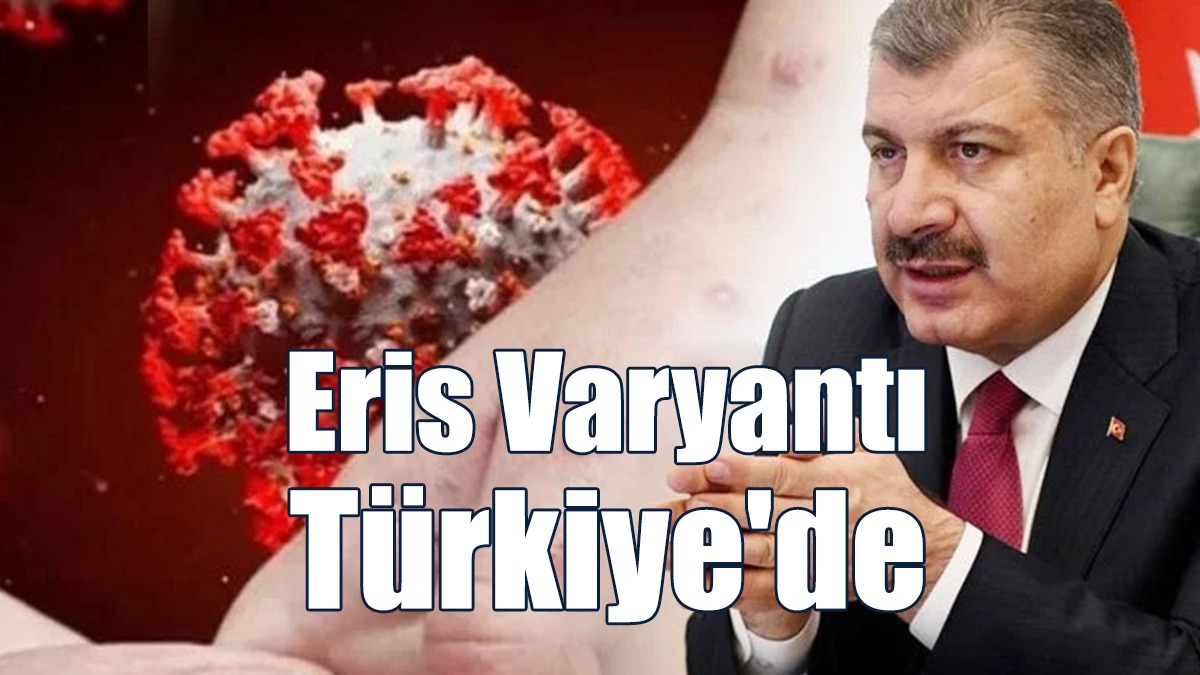Eris Varyantı Türkiye'de Görüldü