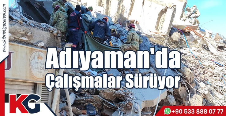 Adıyaman'da Çalışmalar Sürüyor