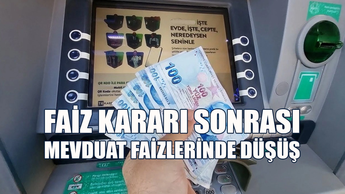 Faiz Kararı Sonrası Mevduat Faizlerinde Düşüş