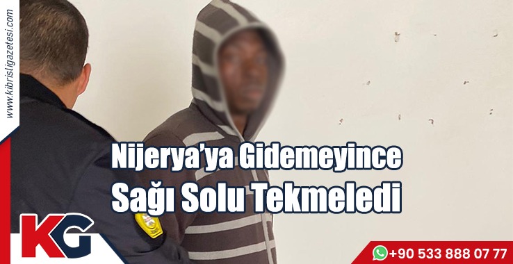 Nijerya’ya Gidemeyince Sağı Solu Tekmeledi