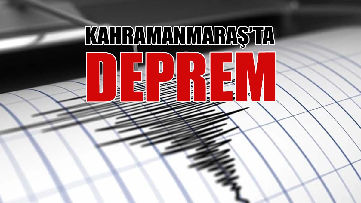 Kahramanmaraş'ta 4,0 Büyüklüğünde Deprem